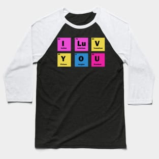 I luv You Baseball T-Shirt